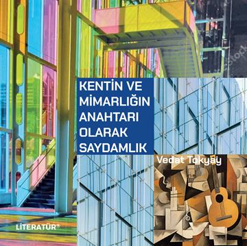 Kentin ve Mimarlığın Anahtarı Olarak Saydamlık resmi